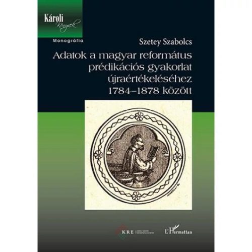 Adatok a magyar református prédikációs gyakorlat újraértékeléséhez