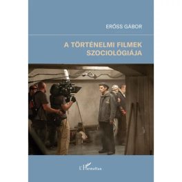 A történelmi filmek szociológiája