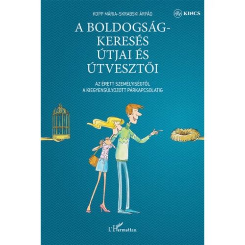 A boldogság-keresés útjai és útvesztői