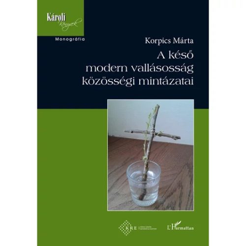 A késő modern vallásosság közösségi mintázatai