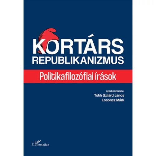 Kortárs republikanizmus.Politikafilozófiai írások