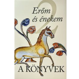A Könyvek 2. Erőm és énekem